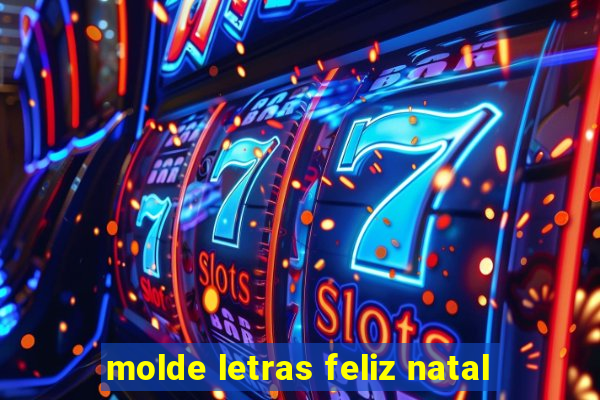 molde letras feliz natal